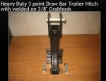 Heavy Duty 3 point draw bar trailer hitch with welded on grabhook.JPG